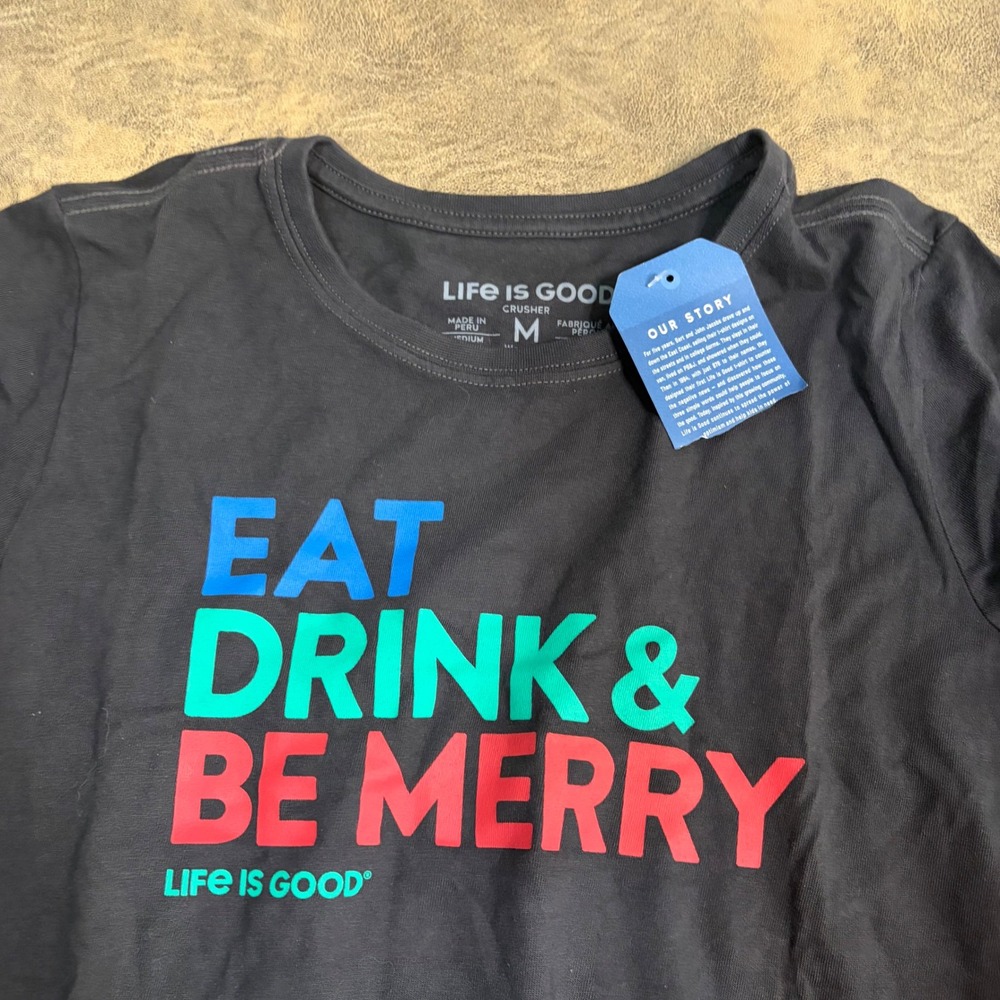 Life is Good Crusher Tee Womens Size M Black Eat Drink Be Merry Graphic T-Shirt
